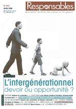 Avril 2008 - L'intergénérationnel, devoir ou opportunité ?