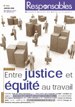 Janvier 2008 - Entre justice et Ã©quitÃ© au travail