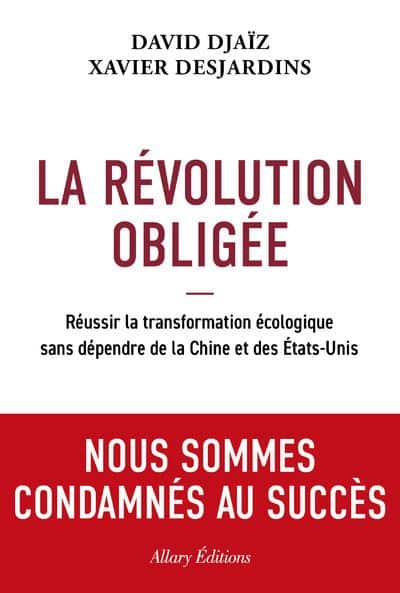 La révolution obligée, David Djaïz et Xavier Desjardins